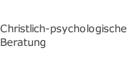 Christlich-psychologische Beratung